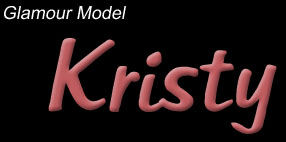 Glamour Model Kristy (aka Chloe)